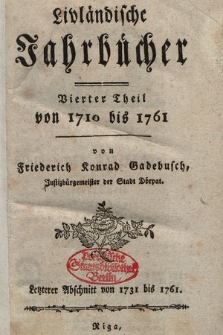Livländische Jahrbücher. Th. 4, von 1710 bis 1761, Absch. 2, von 1731 bis 1761