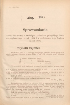 [Kadencja VII, sesja I, al. 187] Alegata do Sprawozdań Stenograficznych z Pierwszej Sesyi Siódmego Peryodu Sejmu Krajowego Królestwa Galicyi i Lodomeryi wraz z Wielkiem Księstwem Krakowskiem z roku 1895/6. Alegat 187