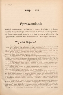 [Kadencja VII, sesja I, al. 189] Alegata do Sprawozdań Stenograficznych z Pierwszej Sesyi Siódmego Peryodu Sejmu Krajowego Królestwa Galicyi i Lodomeryi wraz z Wielkiem Księstwem Krakowskiem z roku 1895/6. Alegat 189