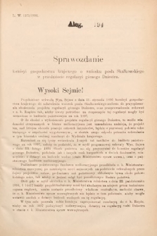 [Kadencja VII, sesja I, al. 194] Alegata do Sprawozdań Stenograficznych z Pierwszej Sesyi Siódmego Peryodu Sejmu Krajowego Królestwa Galicyi i Lodomeryi wraz z Wielkiem Księstwem Krakowskiem z roku 1895/6. Alegat 194