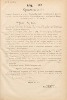 [Kadencja VII, sesja I, al. 197] Alegata do Sprawozdań Stenograficznych z Pierwszej Sesyi Siódmego Peryodu Sejmu Krajowego Królestwa Galicyi i Lodomeryi wraz z Wielkiem Księstwem Krakowskiem z roku 1895/6. Alegat 197