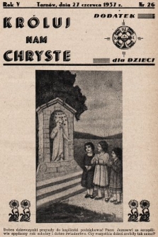 Króluj nam Chryste : dodatek dla dzieci. 1937, nr 26