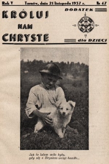 Króluj nam Chryste : dodatek dla dzieci. 1937, nr 47