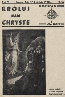 Króluj nam Chryste : dodatek dla dzieci. 1938, nr 16