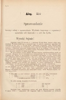 [Kadencja VII, sesja I, al. 210] Alegata do Sprawozdań Stenograficznych z Pierwszej Sesyi Siódmego Peryodu Sejmu Krajowego Królestwa Galicyi i Lodomeryi wraz z Wielkiem Księstwem Krakowskiem z roku 1895/6. Alegat 210