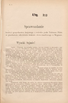 [Kadencja VII, sesja I, al. 213] Alegata do Sprawozdań Stenograficznych z Pierwszej Sesyi Siódmego Peryodu Sejmu Krajowego Królestwa Galicyi i Lodomeryi wraz z Wielkiem Księstwem Krakowskiem z roku 1895/6. Alegat 213