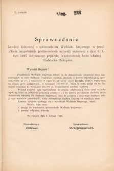 [Kadencja VII, sesja I, al. 227] Alegata do Sprawozdań Stenograficznych z Pierwszej Sesyi Siódmego Peryodu Sejmu Krajowego Królestwa Galicyi i Lodomeryi wraz z Wielkiem Księstwem Krakowskiem z roku 1895/6. Alegat 227