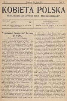 Kobieta Polska : pismo „Stowarzyszeń Katolickich Kobiet i Dziewcząt Pracujących". 1916, nr 7