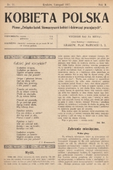 Kobieta Polska : pismo „Związku katolickich Stowarzyszeń kobiet i dziewcząt pracujących". 1917, nr 11