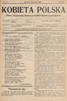 Kobieta Polska : pismo „Związku katolickich Stowarzyszeń kobiet i dziewcząt pracujących". 1918, nr  9