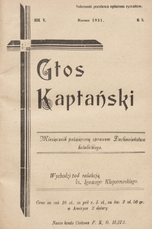 Głos Kapłański : miesięcznik poświęcony sprawom duchowieństwa katolickiego. 1931, nr 3