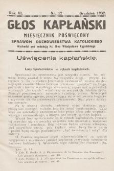 Głos Kapłański : miesięcznik poświęcony sprawom duchowieństwa katolickiego. 1932, nr 12
