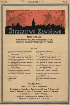 Strażactwo Zawodowe : miesięcznik poświęcony sprawie podniesienia stanu ochrony przeciwpożarowej w Polsce. 1930, nr 1