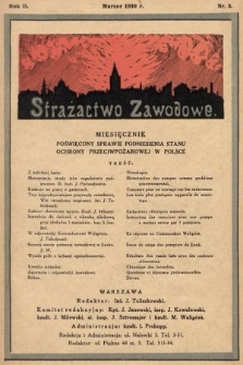 Strażactwo Zawodowe : miesięcznik poświęcony sprawie podniesienia stanu ochrony przeciwpożarowej w Polsce. 1930, nr 3