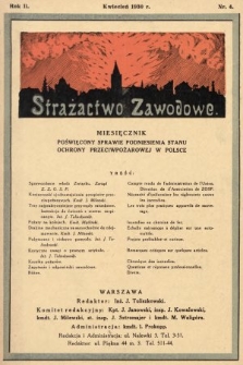 Strażactwo Zawodowe : miesięcznik poświęcony sprawie podniesienia stanu ochrony przeciwpożarowej w Polsce. 1930, nr 4