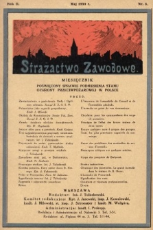 Strażactwo Zawodowe : miesięcznik poświęcony sprawie podniesienia stanu ochrony przeciwpożarowej w Polsce. 1930, nr 5