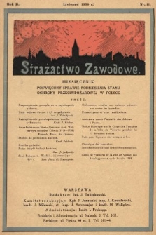 Strażactwo Zawodowe : miesięcznik poświęcony sprawie podniesienia stanu ochrony przeciwpożarowej w Polsce. 1930, nr 11