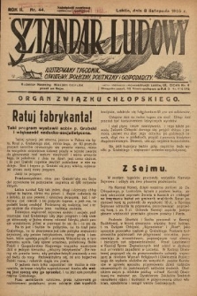 Sztandar Ludowy : ilustrowany tygodnik oświatowy, społeczny, polityczny i gospodarczy : Organ Związku Chłopskiego. 1925, nr 44