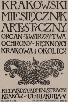 Miesięcznik Artystyczny : organ Towarzystwa Ochrony Piękności Krakowa i Okolicy. 1913, nr 9, 10