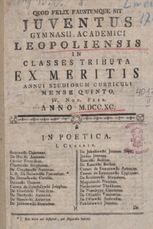 Juventus Gymnasii Academici Leopoliensis in Classes Tributa ex Meritis Annui Studiorum Curriculi [...]. 1790