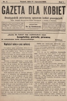 Gazeta dla Kobiet : dwutygodnik poświęcony sprawom kobiet pracujących : organ „Związku Stowarzyszeń Kobiet Pracujących” z siedzibą w Poznaniu. 1909, nr 2