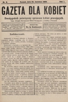 Gazeta dla Kobiet : dwutygodnik poświęcony sprawom kobiet pracujących : organ „Związku Stowarzyszeń Kobiet Pracujących” z siedzibą w Poznaniu. 1909, nr 9