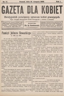 Gazeta dla Kobiet : dwutygodnik poświęcony sprawom kobiet pracujących : organ „Związku Stowarzyszeń Kobiet Pracujących” z siedzibą w Poznaniu. 1909, nr 17