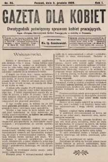 Gazeta dla Kobiet : dwutygodnik poświęcony sprawom kobiet pracujących : organ „Związku Stowarzyszeń Kobiet Pracujących” z siedzibą w Poznaniu. 1909, nr 25