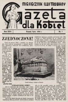 Gazeta dla Kobiet : miesięcznik ilustrowany. 1934, nr 7