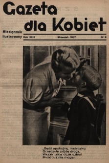 Gazeta dla Kobiet : miesięcznik ilustrowany. 1937, nr 9