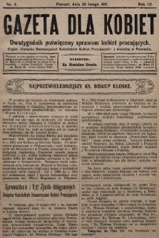 Gazeta dla Kobiet : dwutygodnik poświęcony sprawom kobiet pracujących : organ „Związku Stowarzyszeń Kobiet Pracujących” z siedzibą w Poznaniu. 1911, nr 4