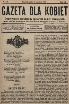 Gazeta dla Kobiet : dwutygodnik poświęcony sprawom kobiet pracujących : organ „Związku Stowarzyszeń Kobiet Pracujących” z siedzibą w Poznaniu. 1911, nr 16