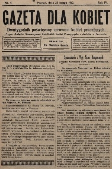 Gazeta dla Kobiet : dwutygodnik poświęcony sprawom kobiet pracujących : organ „Związku Stowarzyszeń Kobiet Pracujących” z siedzibą w Poznaniu. 1912, nr 4