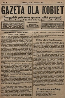 Gazeta dla Kobiet : dwutygodnik poświęcony sprawom kobiet pracujących : organ „Związku Stowarzyszeń Kobiet Pracujących” z siedzibą w Poznaniu. 1917, nr 7