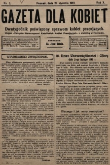 Gazeta dla Kobiet : dwutygodnik poświęcony sprawom kobiet pracujących : organ „Związku Stowarzyszeń Kobiet Pracujących” z siedzibą w Poznaniu. 1918, nr 2