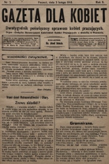 Gazeta dla Kobiet : dwutygodnik poświęcony sprawom kobiet pracujących : organ „Związku Stowarzyszeń Kobiet Pracujących” z siedzibą w Poznaniu. 1918, nr 3