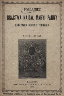 Posłaniec Bractwa Najświętszej Maryi Panny Królowej Korony Polskiej. 1893, z. 2