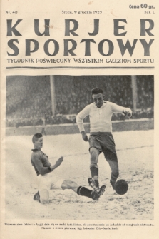 Kurjer Sportowy : tygodnik poświęcony wszystkim gałęziom sportu. 1925, nr 40