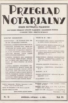 Przegląd Notarjalny : organ notarjatu polskiego : dwutygodnik poświęcony sprawom zawodowym i zagadnieniom prawnym z dziedziny teorji i praktyki notarjatu. 1933, nr 12