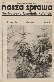 Nasza Sprawa : ilustrowany tygodnik katolicki. 1937, nr 4
