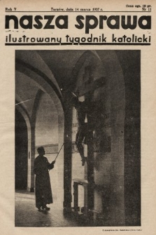 Nasza Sprawa : ilustrowany tygodnik katolicki. 1937, nr 11