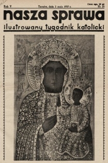 Nasza Sprawa : ilustrowany tygodnik katolicki. 1937, nr 18
