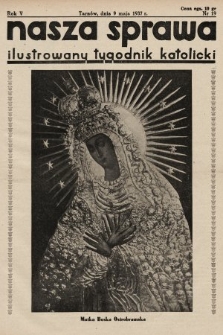 Nasza Sprawa : ilustrowany tygodnik katolicki. 1937, nr 19