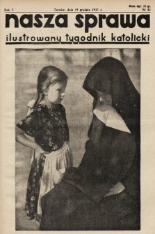 Nasza Sprawa : ilustrowany tygodnik katolicki. 1937, nr 51