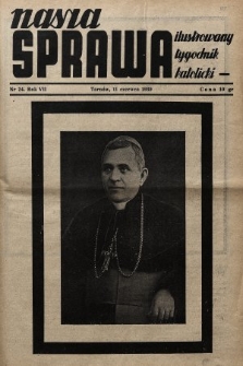 Nasza Sprawa : ilustrowany tygodnik katolicki. 1939, nr 24