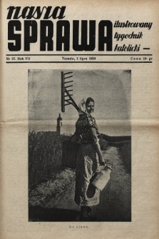 Nasza Sprawa : ilustrowany tygodnik katolicki. 1939, nr 27