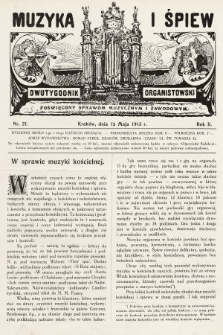 Muzyka i Śpiew : dwutygodnik organistowski : poświęcony sprawom muzycznym i zawodowym. 1913, nr 21