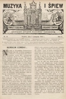 Muzyka i Śpiew : dwutygodnik organistowski : poświęcony sprawom muzycznym i zawodowym. 1913, nr 31