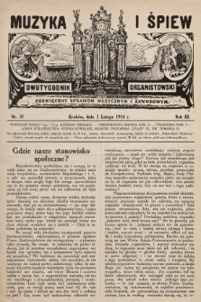 Muzyka i Śpiew : dwutygodnik organistowski : poświęcony sprawom muzycznym i zawodowym. 1914, nr 37