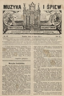 Muzyka i Śpiew : dwutygodnik organistowski : poświęcony sprawom muzycznym i zawodowym. 1914, nr 47